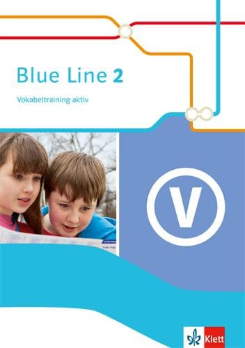 Blue Line 2: Vokabeltraining aktiv Klasse 6: Ausgabe 2014 (Blue Line. Ausgabe ab 2014)